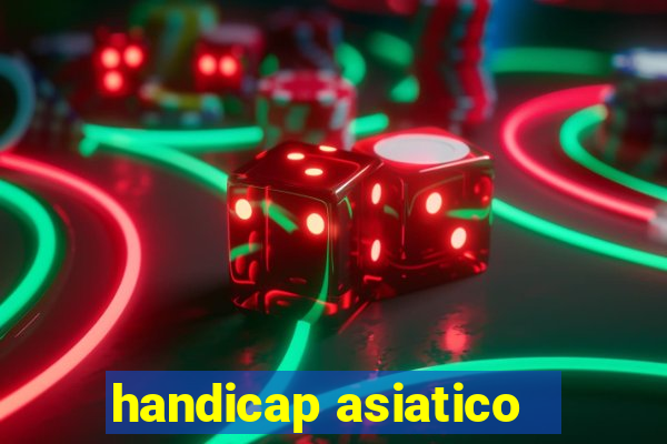 handicap asiatico - 3.5